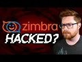 Zimbra ZCS 0-day Exploited In The Wild
