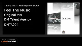 thamza feat mahlogonolo deep feel the music original mix 