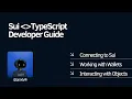08 Sui TypeScript SDK Getting Started