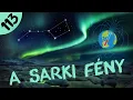 A sarki fény  |  #113  |  ŰRKUTATÁS MAGYARUL