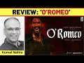 Lagu ‘O’Romeo’ review