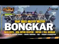 Download Lagu DJ BONGKAR X KATA KATA BASS BLEYER MLEYOT VIRAL TIKTOK  - JINGGEL SI BOLANG AUDIO - SHAKA LIGHTING