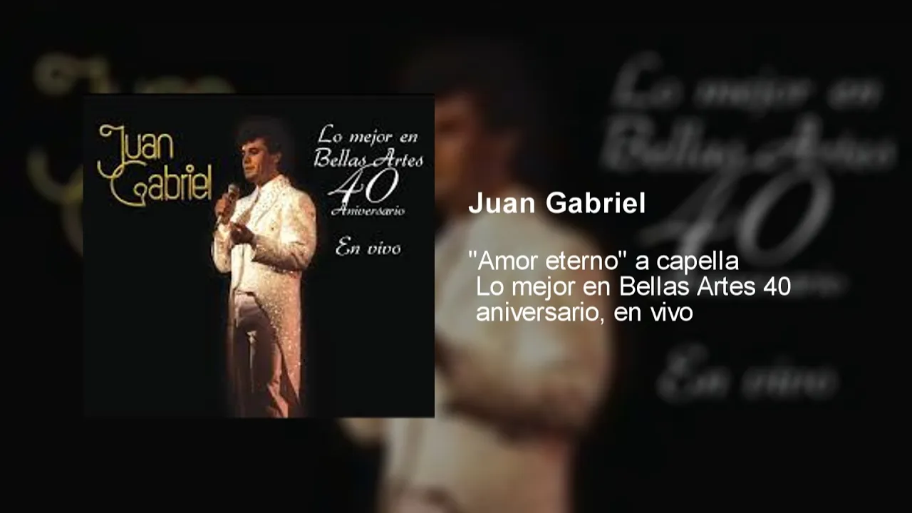 Juan Gabriel - Amor eterno (A capella) En vivo desde Bellas Artes Juan Gabriel - Amor eterno (A capella) En vivo desde Bellas Artes