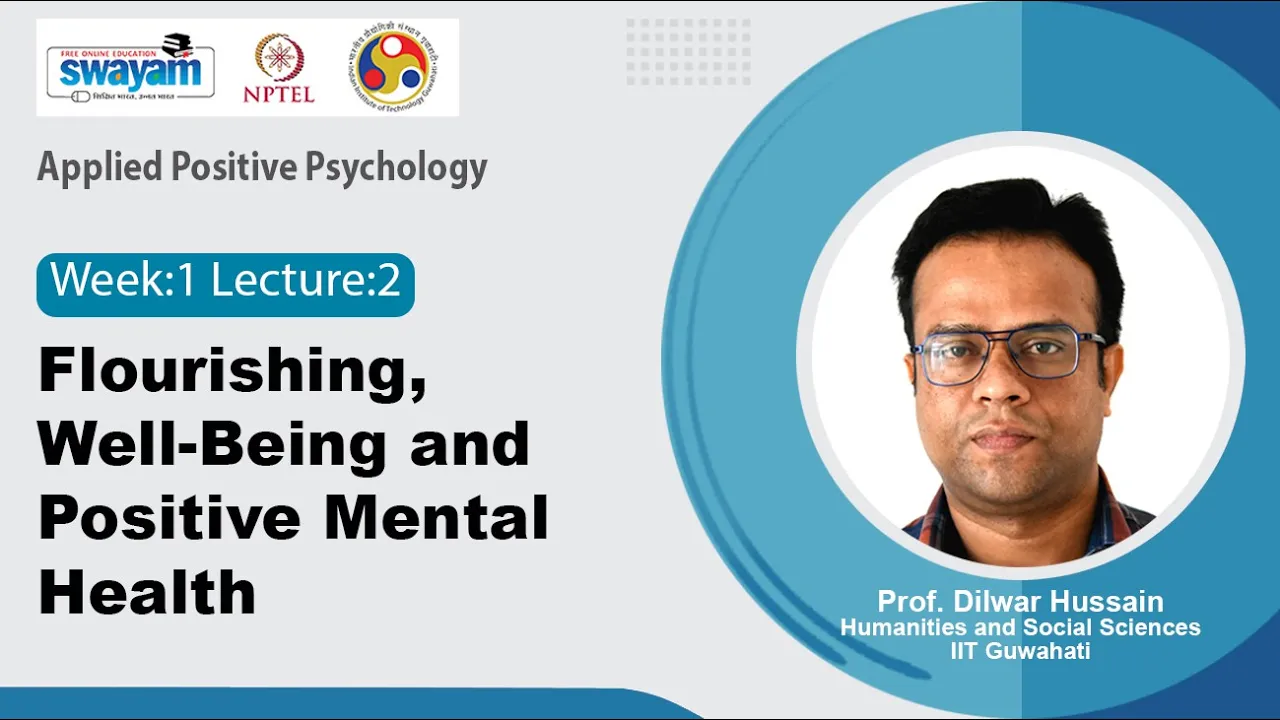 Lec 2:Flourishing, Well-Being and Positive mental health