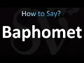 How to Pronounce Baphomet Correctly
