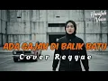 Lagu ADA GAJAH DIBALIK BATU - BAND WALI • Cover Reggae By Hanifah Voice Lab