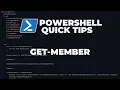PowerShell Quick Tips Get-Member