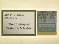 APA 2024 How to Use and Administer a Contingent Visitation Schedule in the Family Courts