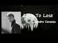 Download Lagu Sandro Cavazza, Georgia Ku - Love To Lose Lyrics