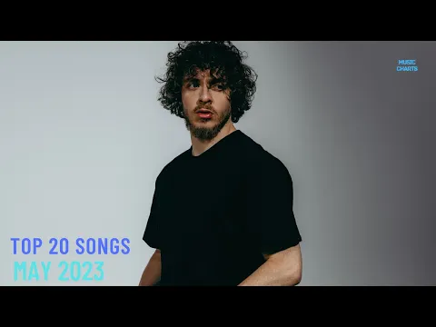 Download MP3 Top 20 Songs: May 2023 (05/13/2023) I Best Billboard Music Chart Hits