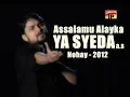 Download Lagu Assalamu Alayka Ya Syeda ع | Nohay 2012 | Syed Raza Abbas Zaidi