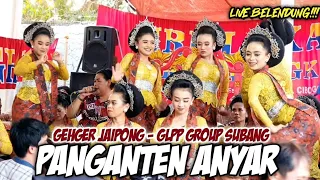 Download PANGANTEN ANYAR || GEHGER JAIPONG - GLPP GROUP SUBANG MP3