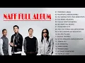 Lagu NAFF FULL ALBUM