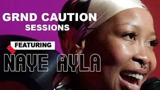 grnd caution sessions naye ayla