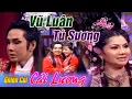 Download Lagu CẢI LƯƠNG HỒ QUẢNG ► Tô Hiến Thành Xử Án ► Vũ Luân, Tú Sương ► Cải Lương Tuồng Cổ Hay
