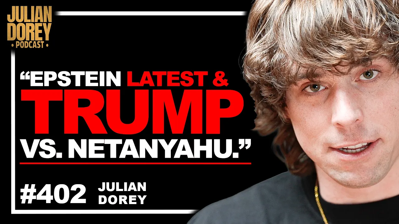 Epstein Files NEWEST, Rothschild Bank RAIDED & Netanyahu-Trump Iran RIFT | Julian Dorey • 402