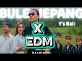 Lagu DJ BULE JEPANG X EDM - YS BALI - FULL BASS JEDAG JEDUG 