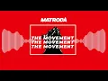 The Movement - MATRODA
