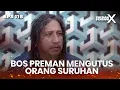 Download Lagu Bos Preman Sudah Mengutus Orang Untuk Pembalasan - PREMAN PENSIUN X | Eps 11B Part 1