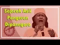 Download Lagu Cak Nun - Sejarah Asli Pangeran Diponegoro || kunjungi: @rifqian9218