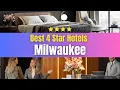 Best Hotels in Milwaukee Affordable Hotels in Milwaukee