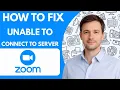 How to Fix Zoom Unable to Connect to Server 2026