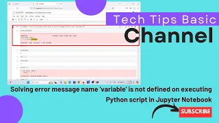 Solving error message name variable is not defined on executing Python script in Jupyter Notebook