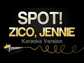 Download Lagu ZICO, JENNIE - SPOT! (Karaoke Version)