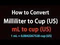 How to Convert Milliliter to Cup US