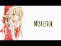 Nightcore - Mistletoe