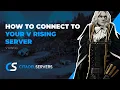 How to Connect to Your V Rising Server