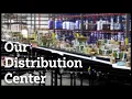 Our Distribution Center