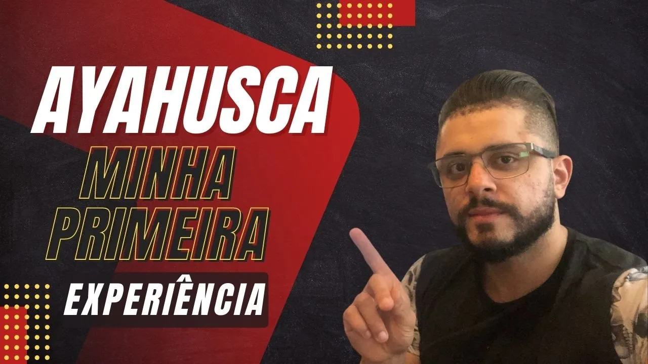 ONDE FAZER AYAHUASCA DE CONFIANÇA *minha primeira experiência