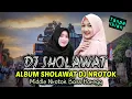 DJ SHOLAWAT TERBARU MIDDLE NROTOK FULL BASS HOREG