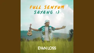 Full Senyum Sayang