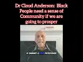 Dr Claud Anderson explains what black people need