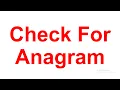 Check if two strings are anagram or not Hackerrank