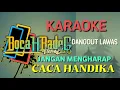 Lagu JANGAN MENGHARAP (CACA HANDIKA) KARAOKE UDI PINDANGAN