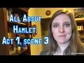 All About Hamlet Act 1 scene 3