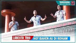 Download LABESTA TRIO - HOT BAEN AU DI ROHAM | LAGU BATAK TERBARU 2019 MP3