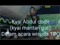 Download Lagu K.H Abdul qodir (kyai mantan gali) acara wisuda TPQ (BAG. 2)