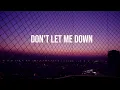 Don t let me down - Lauren Jauregui