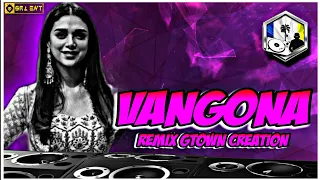 vangona remix gtown creation