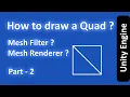 Rendering a Quad Runtime Mesh Generation Game Mathematics Series Unity Engine