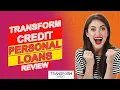 Transform Credit Personal Loans Review - Is It Good Pros Cons Of Transform Credit Personal Loans