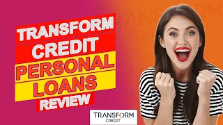Transform Credit Personal Loans Review - Is It Good Pros Cons Of Transform Credit Personal Loans