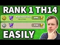 I m RANK 1 TH14 Again and I DOMINATED Here s How