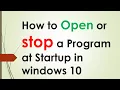 How to Open a Program at Startup in windows 10 What is a startup folder in Windows 10