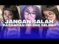 Lagu DJ JANGAN SALAH PASANGAN V2 X GELENG GELENG SLOWED STYLE ENAFF
