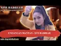 Download Lagu UNDANGAN MANTAN -  SITI BADRIAH Karaoke